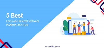 5 Best Employee Referral Software Platforms for 2024